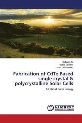 Fabrication of CdTe Based single crystal & polycrystalline Solar Cells 1