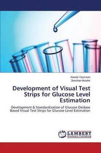 bokomslag Development of Visual Test Strips for Glucose Level Estimation