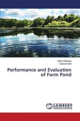 Performance and Evaluation of Farm Pond 1