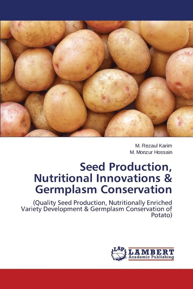 Seed Production, Nutritional Innovations & Germplasm Conservation 1