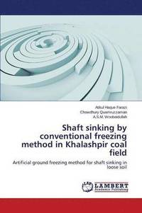 bokomslag Shaft sinking by conventional freezing method in Khalashpir coal field