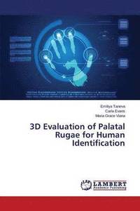 bokomslag 3D Evaluation of Palatal Rugae for Human Identification