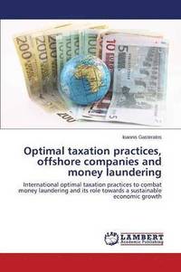 bokomslag Optimal taxation practices, offshore companies and money laundering