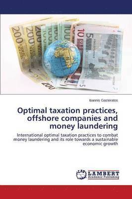 Gasteratos Ioannis, Ioannis Gasteratos - Optimal taxation practices, offshore companies and money laundering, Häftad