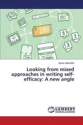 Looking from mixed approaches in writing self-efficacy 1