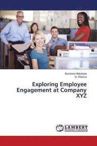 bokomslag Exploring Employee Engagement at Company XYZ