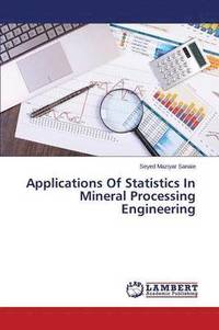 bokomslag Applications Of Statistics In Mineral Processing Engineering