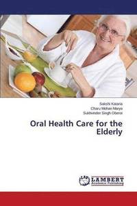 bokomslag Oral Health Care for the Elderly
