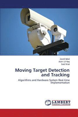 Moving Target Detection and Tracking 1