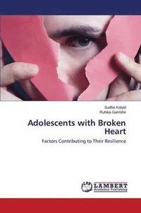 bokomslag Adolescents with Broken Heart