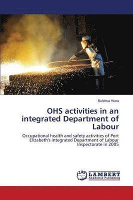 bokomslag OHS activities in an integrated Department of Labour