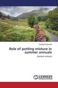 bokomslag Role of potting mixture in summer annuals