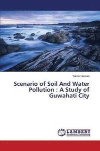 bokomslag Scenario of Soil And Water Pollution