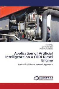 bokomslag Application of Artificial Intelligence on a CRDI Diesel Engine