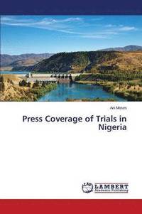 bokomslag Press Coverage of Trials in Nigeria
