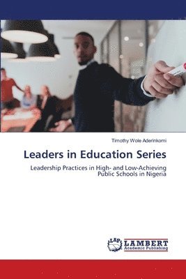Timothy Wole Aderinkomi - Leaders in Education Series, Häftad