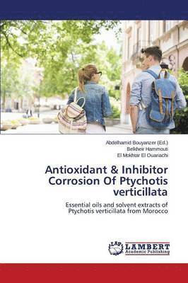 Antioxidant & Inhibitor Corrosion Of Ptychotis verticillata 1