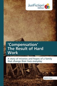 bokomslag 'Compensation' The Result of Hard Work