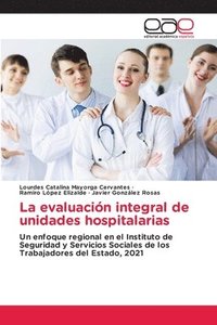 bokomslag La evaluacin integral de unidades hospitalarias