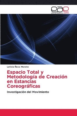 Espacio Total y Metodologa de Creacin en Estancias Coreogrficas 1