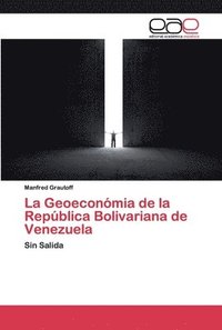 bokomslag La Geoeconmia de la Repblica Bolivariana de Venezuela
