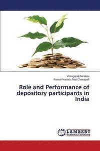 bokomslag Role and Performance of depository participants in India