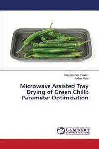bokomslag Microwave Assisted Tray Drying of Green Chilli