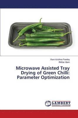 Microwave Assisted Tray Drying of Green Chilli 1