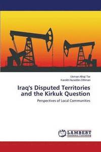 bokomslag Iraq's Disputed Territories and the Kirkuk Question
