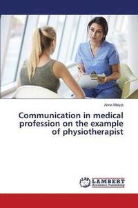 bokomslag Communication in medical profession on the example of physiotherapist