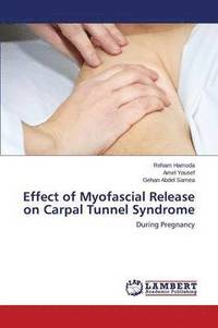 bokomslag Effect of Myofascial Release on Carpal Tunnel Syndrome