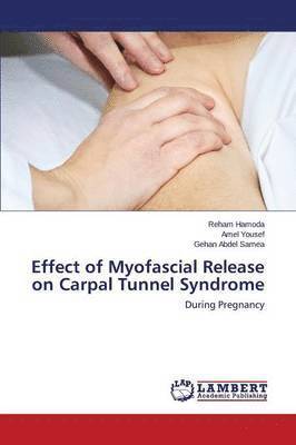 Effect of Myofascial Release on Carpal Tunnel Syndrome 1
