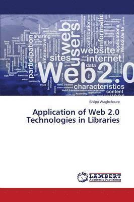 Application of Web 2.0 Technologies in Libraries 1