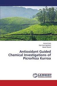 bokomslag Antioxidant Guided Chemical Investigations of Picrorhiza Kurroa
