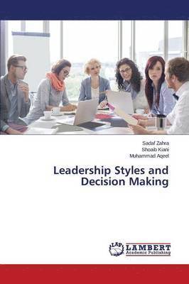 Leadership Styles and Decision Making 1