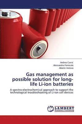 Gas management as possible solution for long-life Li-ion batteries 1