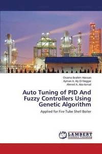 bokomslag Auto Tuning of PID And Fuzzy Controllers Using Genetic Algorithm
