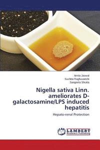 bokomslag Nigella sativa Linn. ameliorates D-galactosamine/LPS induced hepatitis