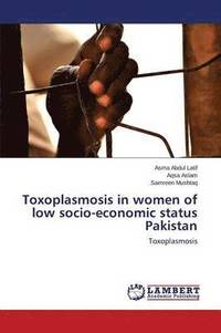 bokomslag Toxoplasmosis in women of low socio-economic status Pakistan