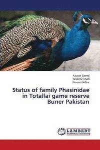 bokomslag Status of family Phasinidae in Totallai game reserve Buner Pakistan