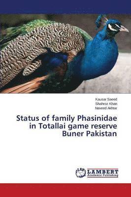 Status of family Phasinidae in Totallai game reserve Buner Pakistan 1
