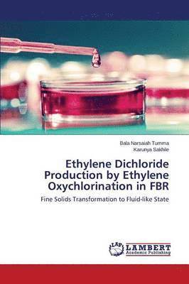 bokomslag Ethylene Dichloride Production by Ethylene Oxychlorination in FBR