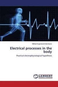 bokomslag Electrical processes in the body