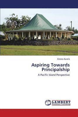 Aspiring Towards Principalship 1