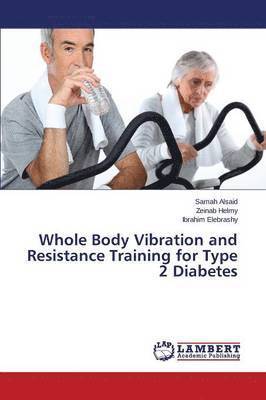 bokomslag Whole Body Vibration and Resistance Training for Type 2 Diabetes