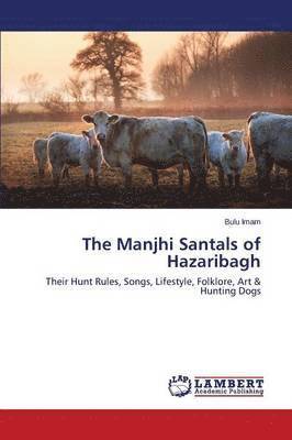 The Manjhi Santals of Hazaribagh 1