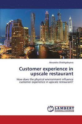 Customer experience in upscale restaurant 1