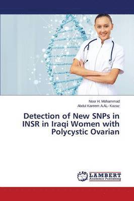 bokomslag Detection of New SNPs in INSR in Iraqi Women with Polycystic Ovarian