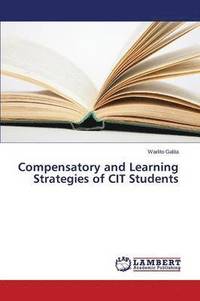 bokomslag Compensatory and Learning Strategies of CIT Students