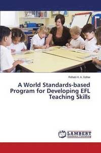 bokomslag A World Standards-based Program for Developing EFL Teaching Skills